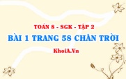Bài 1 trang 58 Toán 8 Chân trời sáng tạo Tập 2
